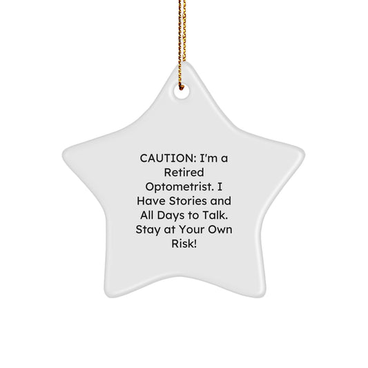 Funny Optometrist Gifts from Men to Friends - Optometrist Star Ornament with Caution Quote, White, 3.25" Tall, Christmas Unique Gift for Optometrist - Image 1