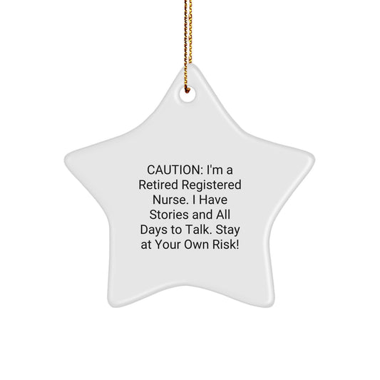 Funny Registered Nurse Christmas Star Ornament Gift for Coworkers from Friends - Caution: Stay At Your Own Risk! - Image 1