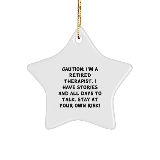 Funny Retired Therapist Gifts from Friends and Family, Christmas Unique Star Ornament for Therapist, Caution: I'm a Retired Therapist. - Image 1
