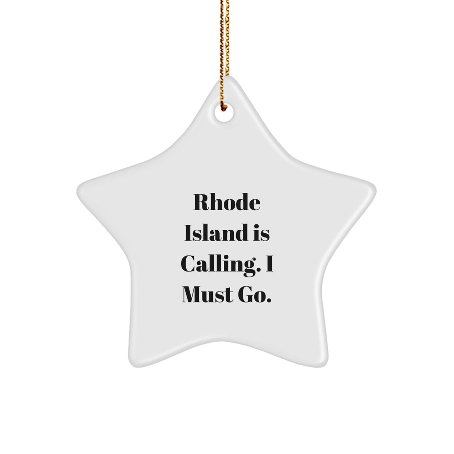 Rhode Island Star Ornament Gifts from Men to Friends with Funny Quote 'Rhode Island Is Calling, I Must Go' for Christmas Unique Decorations - Image 1