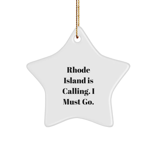 Rhode Island Star Ornament Gifts from Men to Friends with Funny Quote 'Rhode Island Is Calling, I Must Go' for Christmas Unique Decorations - Image 1