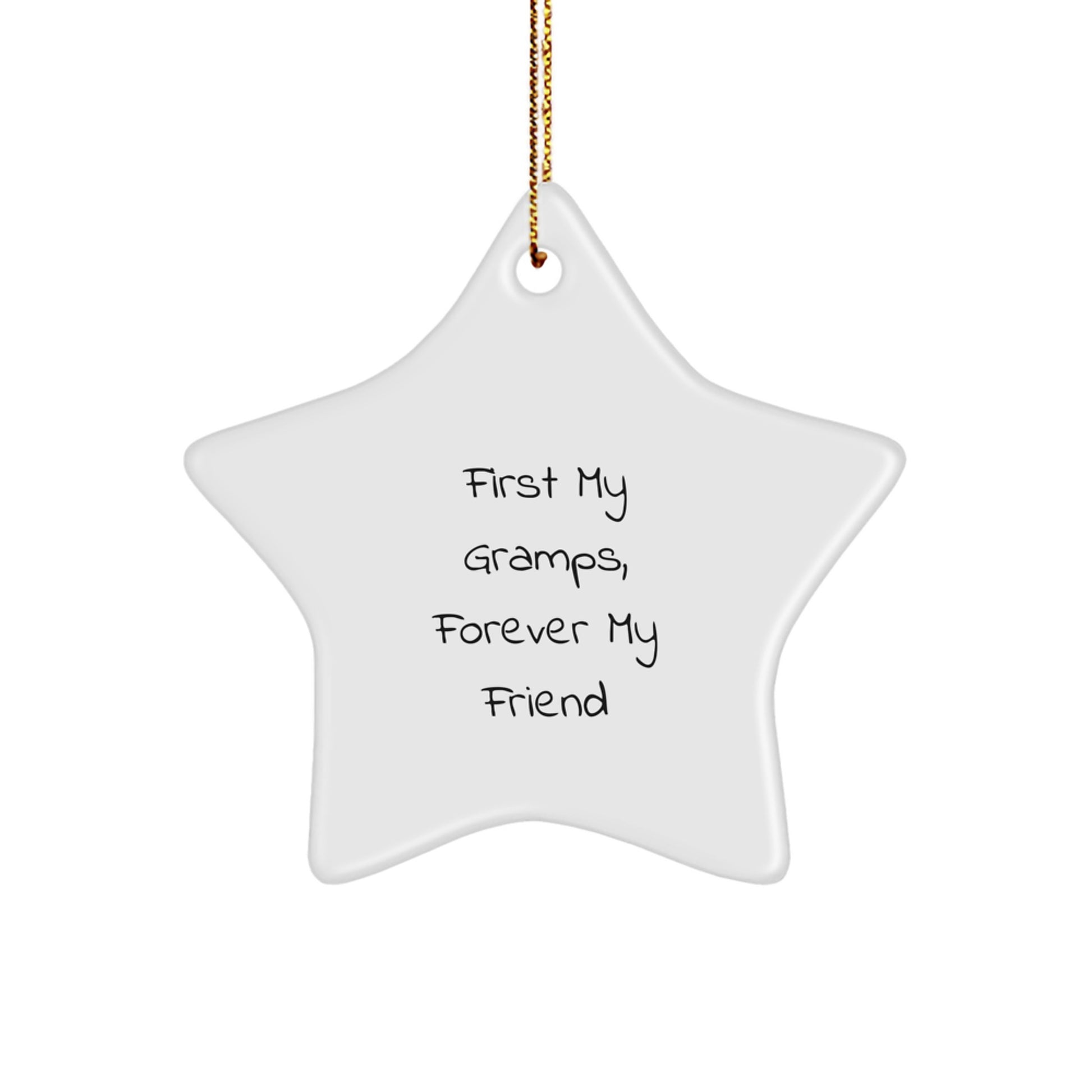 Gifts from Family, Gramps Unique Christmas Star Ornament, Funny Quote 'First My Gramps, Forever My Friend' - Image 1