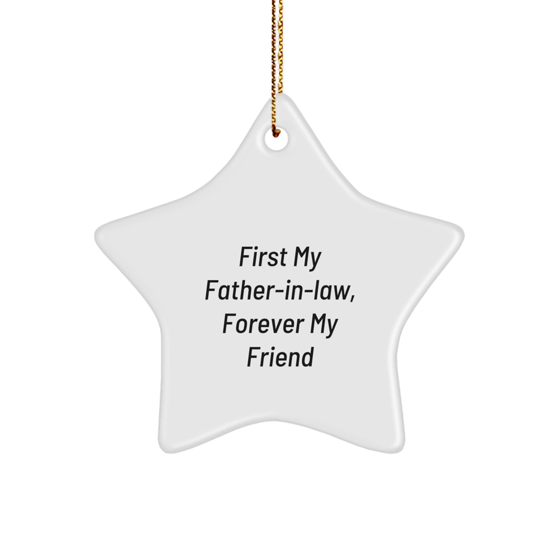 Funny Father-in-law Gifts, Star Ornament Quote Gifts from Men to Father-in-law, Best Christmas Unique Gifts for Father-in-law, Forever My Friend Star - Image 1