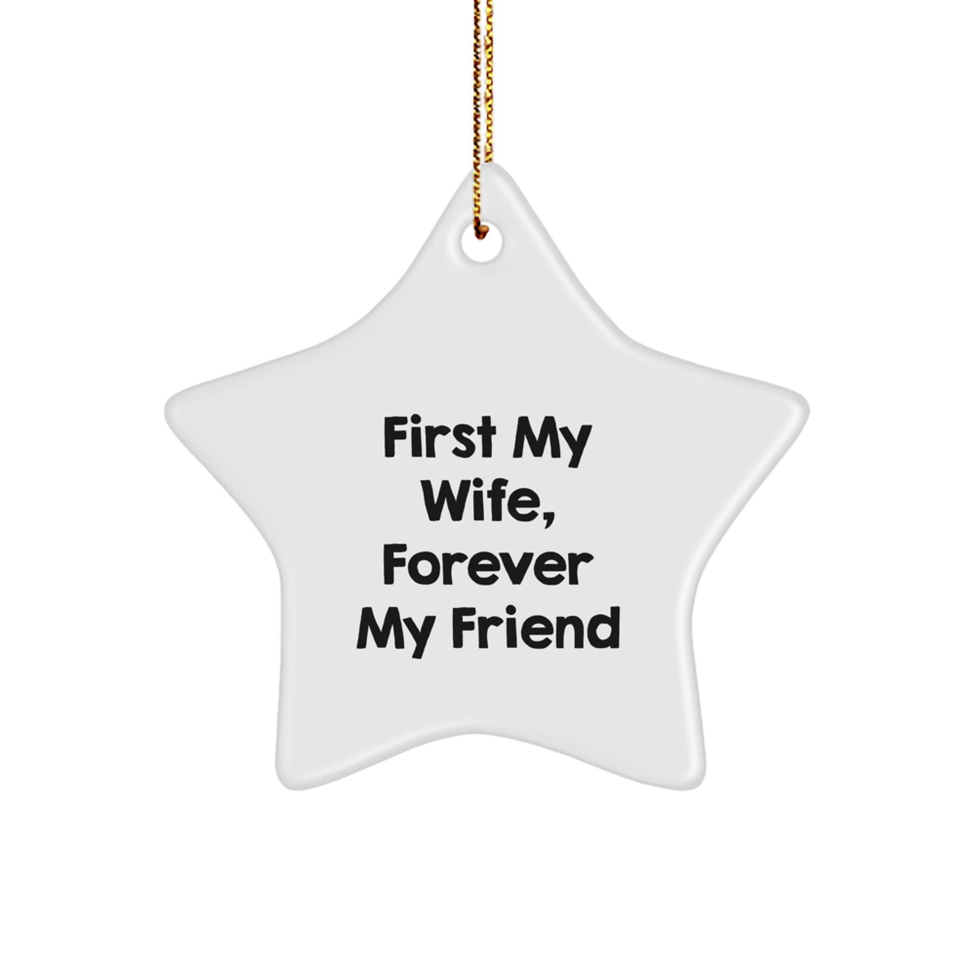 Funny Wife Gifts, Star Ornament for Her, First My Wife Forever My Friend, Christmas Unique Gifts from Husband to Wife - Image 1