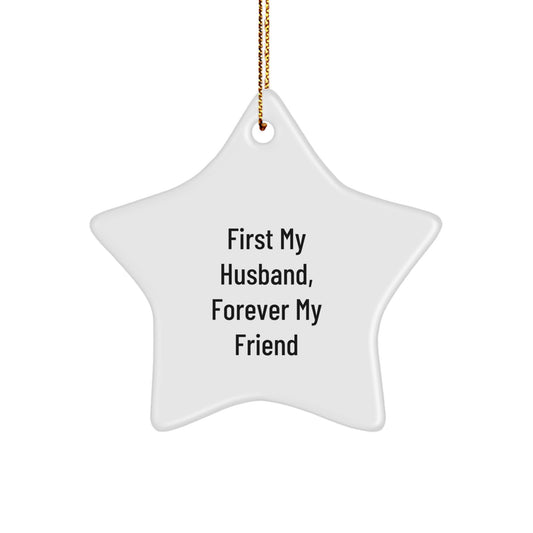 Gifts from Men for Husband, Star Ornament with 'First My Husband, Forever My Friend' Quote, Christmas Unique Gifts for Him - Image 1