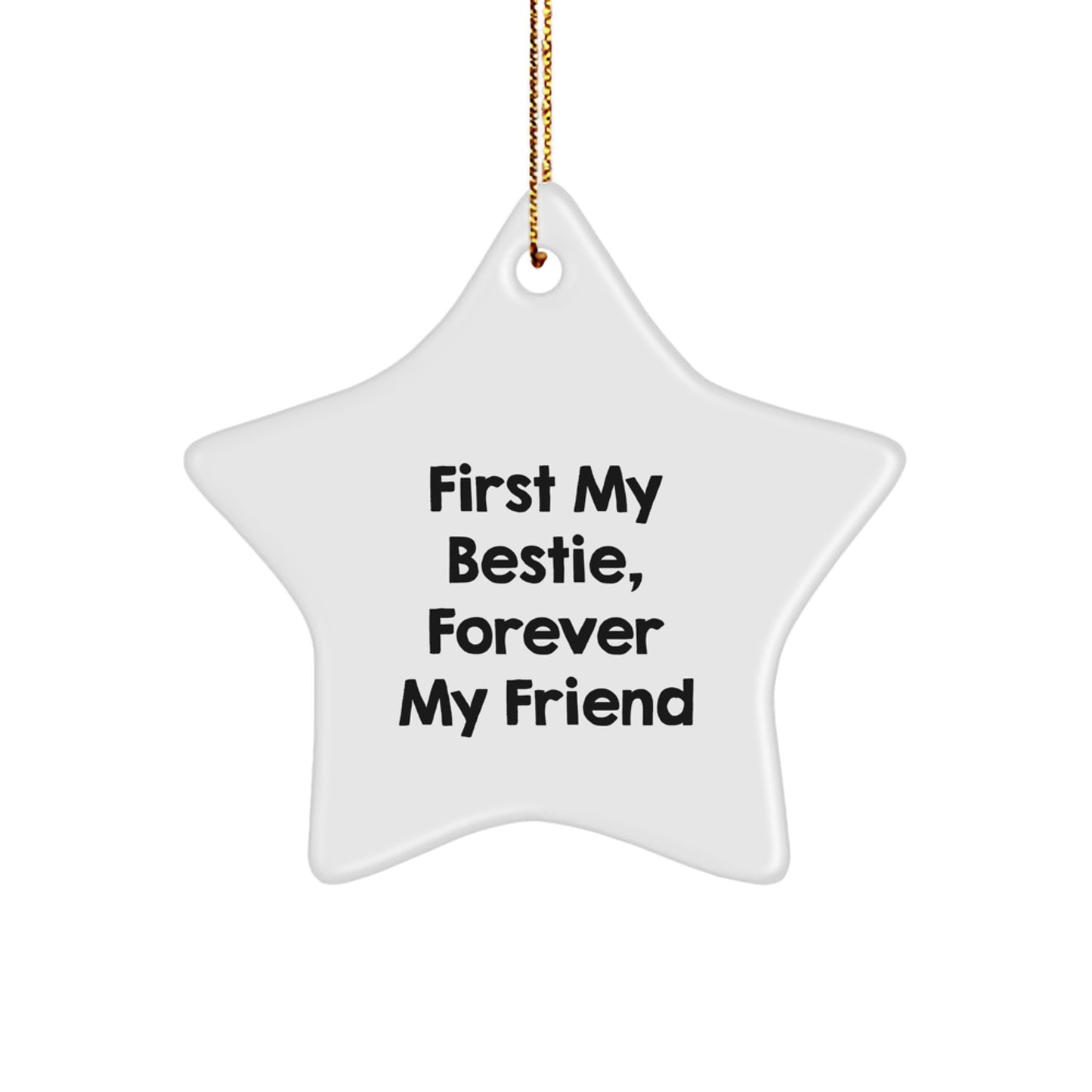 Christmas Unique Gift Bestie Star Ornament for Her Present First My Bestie - Image 1