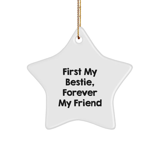 Christmas Unique Gift Bestie Star Ornament for Her Present First My Bestie - Image 1