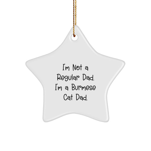 Funny Burmese Cat Gifts from Dad to His Feline Friend Christmas Unique Star Ornament for Happy Kids and Burmese Cat Lovers - Image 1