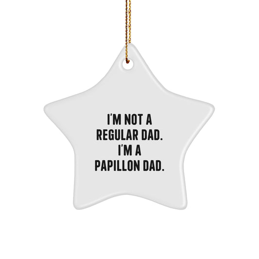 Funny Papillon Dad Star Ornament Gift for Men - Christmas Unique Gifts from Dad to Papillon Dog Lover - Image 1