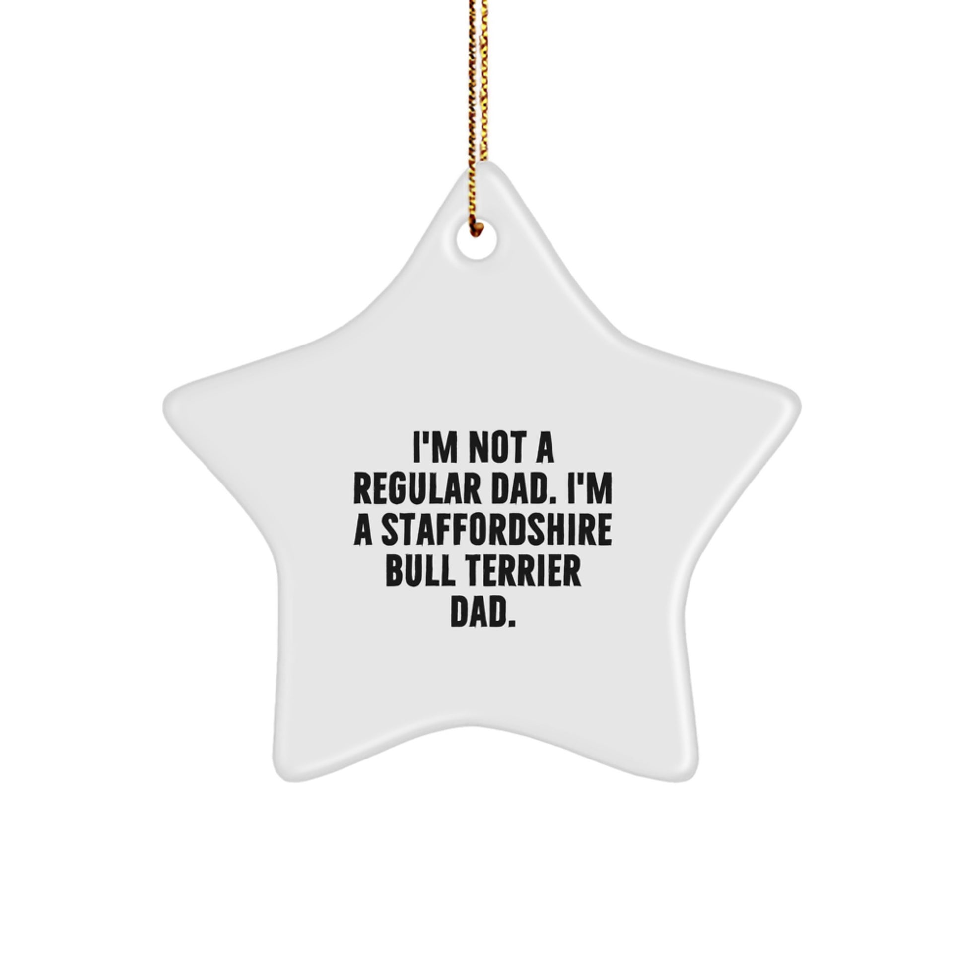 Funny Staffordshire Bull Terrier Dog Gifts from Dad Star Ornament for Men Women Friends Family Christmas Unique - Image 1