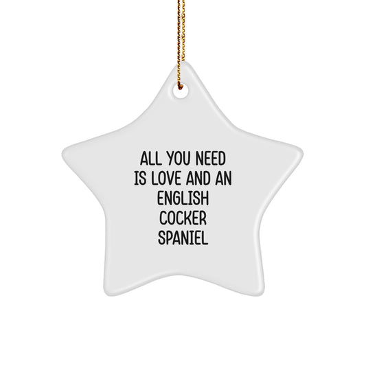 Funny English Cocker Spaniel Dog Christmas Unique Gifts, Star Ornament with Inspirational Quote, Love and Cocker Spaniel, Unique Presents for Dog Lovers - Gifts from Family - Image 1