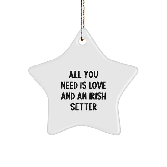 Cheerful Quote Novelty Irish Setter Star Christmas Ornament Friends Gift - Image 1