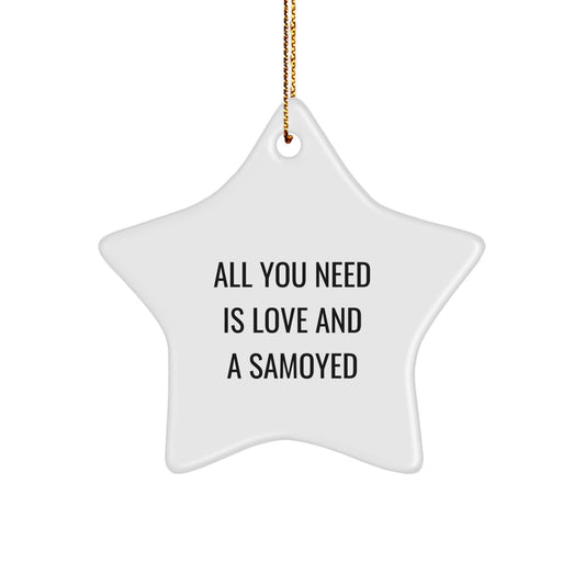 Samoyed Dog Star Ornament, Funny Quote Gifts from Family to Friends, Christmas Unique Gifts for Men, Women, or Home Decor - Image 1