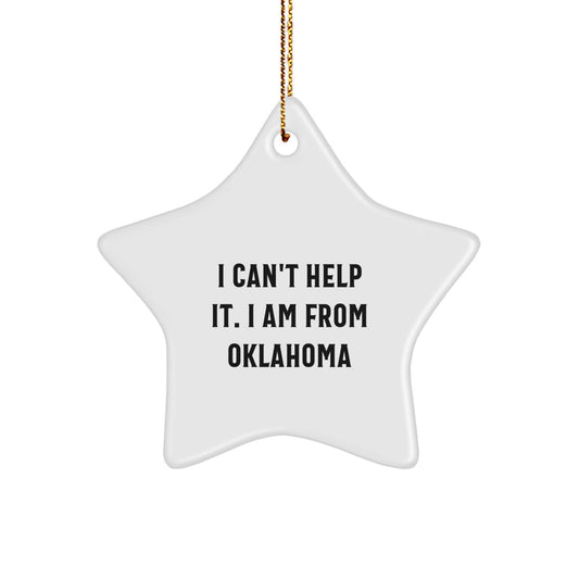 Oklahoma Star Ornament, Funny Quote Gifts from Men to Family for Christmas Unique Decorations - Image 1