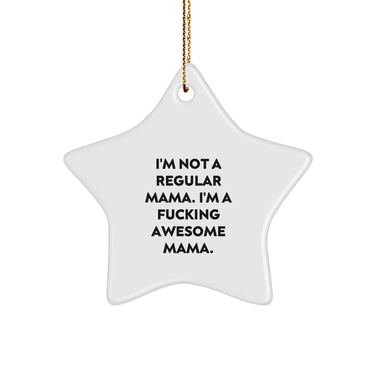 Funny Mama Gifts from Women - Star Ornament for Awesome Mamas - Christmas Unique Gifts for Mama - Image 1
