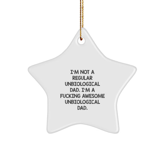 Funny Unbiological Dad Gifts for Men - I'm A F--king Awesome Star Ornament, White, 3.25" Tall, Unique Christmas Unique Gifts from Friends - Image 1