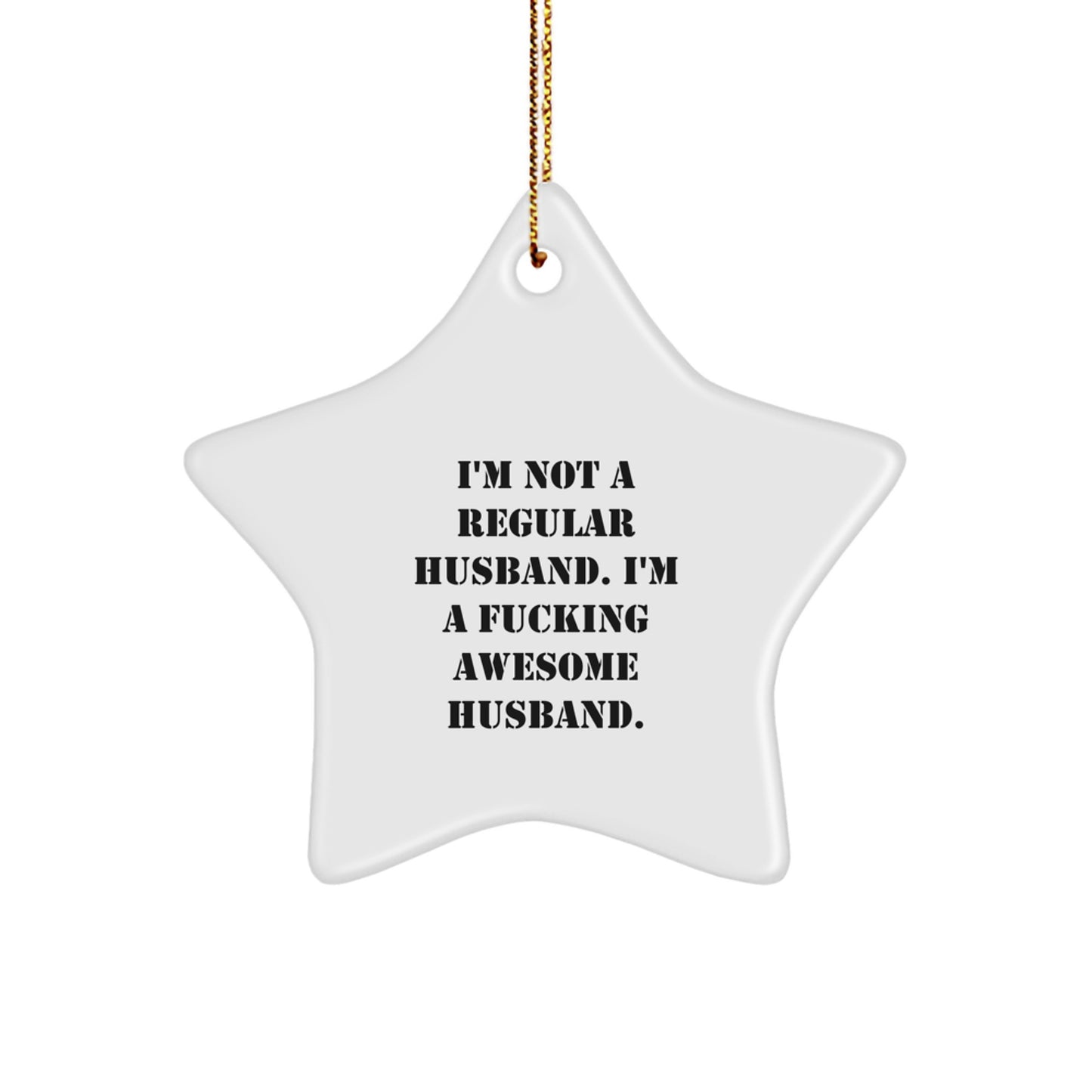 Funny Husband Gifts from Men to Husband - Awesome Star Ornament for Christmas Unique Gifts - Image 1