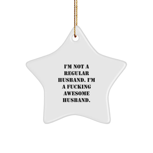 Funny Husband Gifts from Men to Husband - Awesome Star Ornament for Christmas Unique Gifts - Image 1