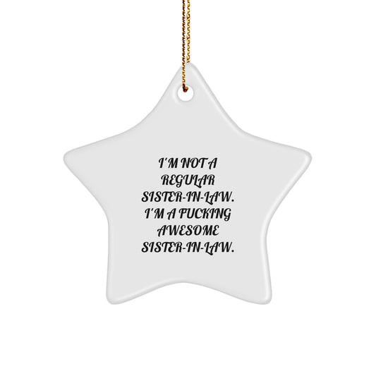 Funny Sister-in-law Quotes Star Ornament Gifts from Men, Women, or Friends for Sister-in-law, Sister-in-law Christmas Unique Gifts with Gold Cord, White Star - Image 1