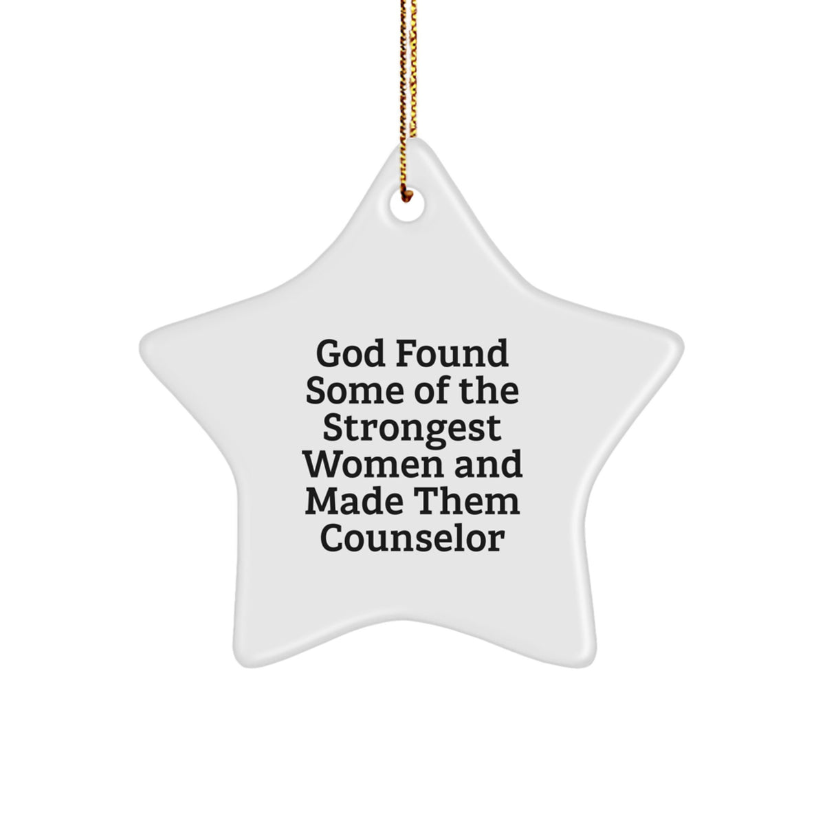 Gifts from Women, Funny Counselor Star Ornament for Strong Women Counselors, Christmas Unique Gifts for Counselor Friends and Family - Image 1