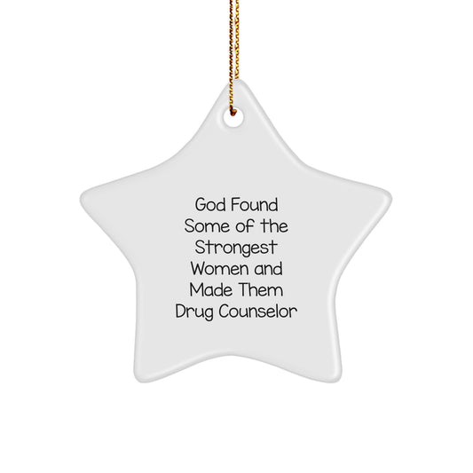 Funny Drug Counselor Gifts from Women for Women, Star Ornament with Inspirational Quote, Christmas Unique Gifts - Image 1