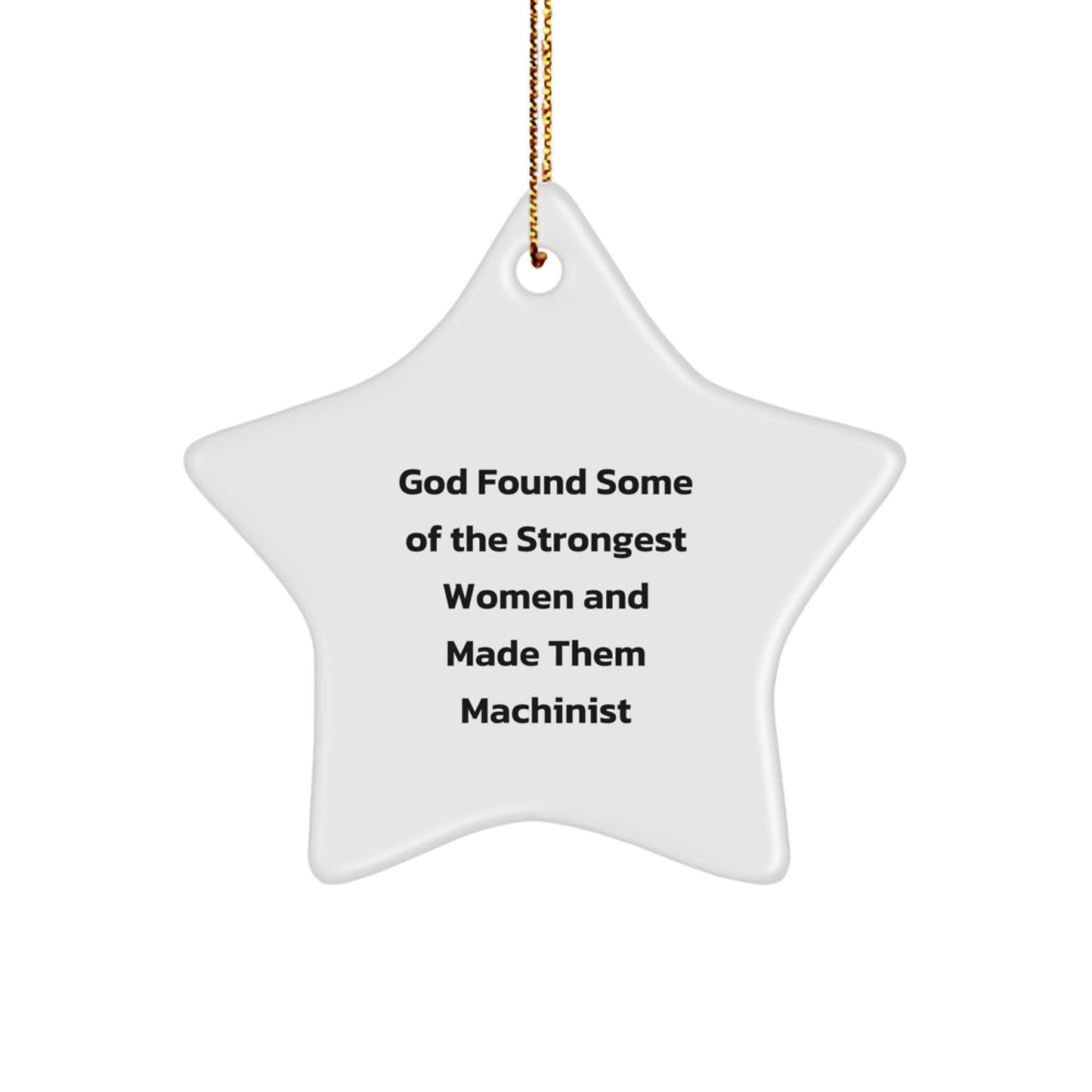 Funny Machinist Star Ornaments, Unique Gifts from Friends for Women, Men, Coworkers, Family, Christmas Decorations - Image 1
