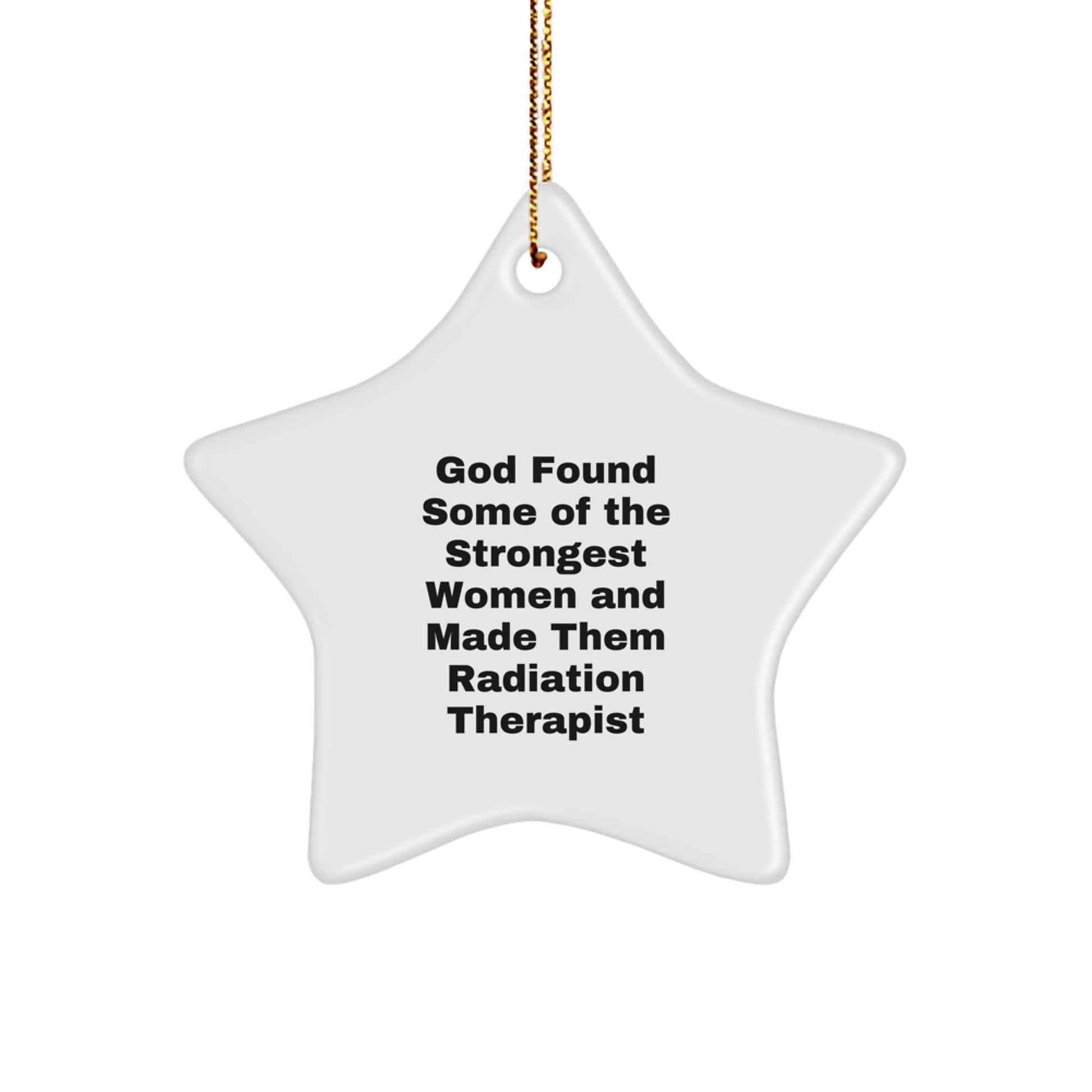 Funny Inspirational Radiation Therapist Star Ornament Gifts from Friends for Women, Christmas Unique Gifts, Radiation Therapist Appreciation Gifts, Star Shaped Decoration - Image 1