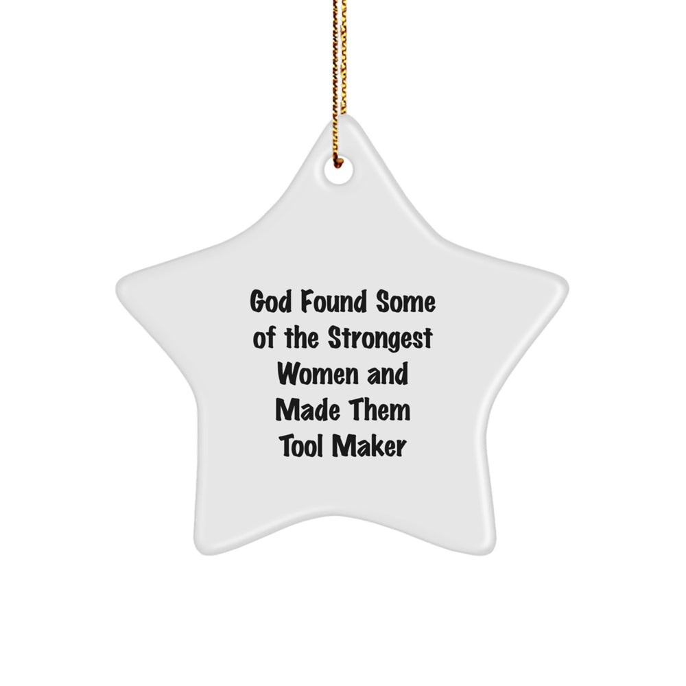 Funny Tool Maker Gifts from Men to Women - Star Ornament for Christmas Unique Gifts - Image 1