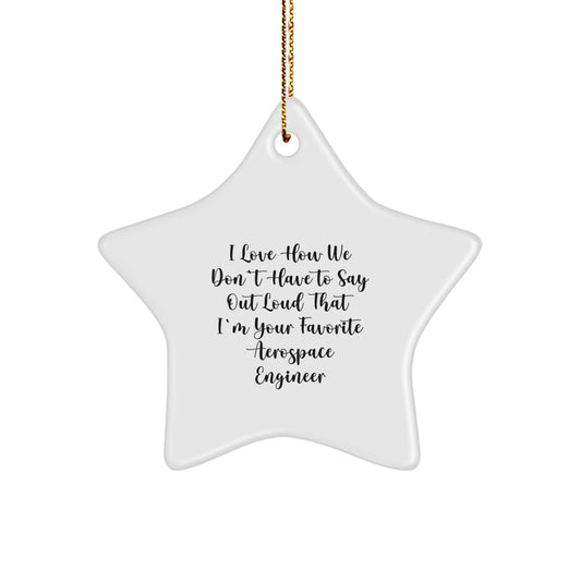 Funny Aerospace Engineer Gift, Star Ornament with Inspirational Quote for Men, Gifts from Friends to Favorite Aerospace Engineer this Christmas - Image 1