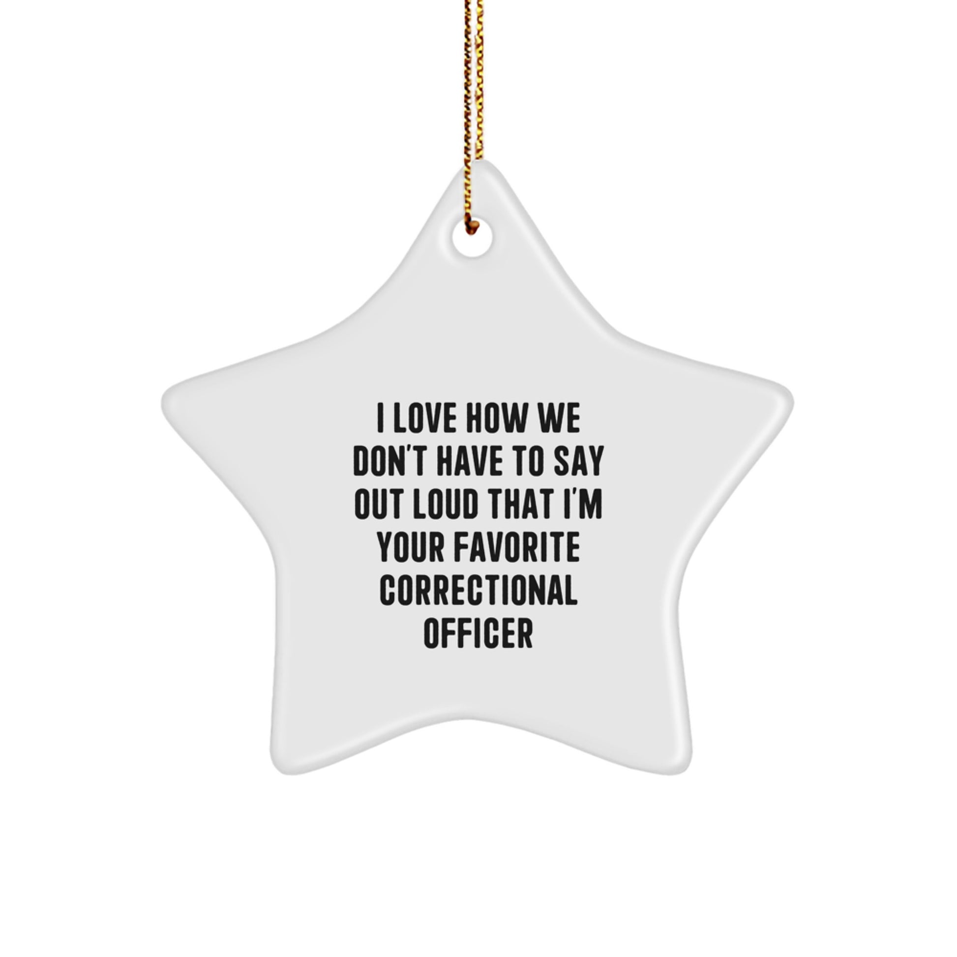 Funny Correctional Officer Christmas Star Ornament Gifts from Friends for Correctional Officer - Image 1