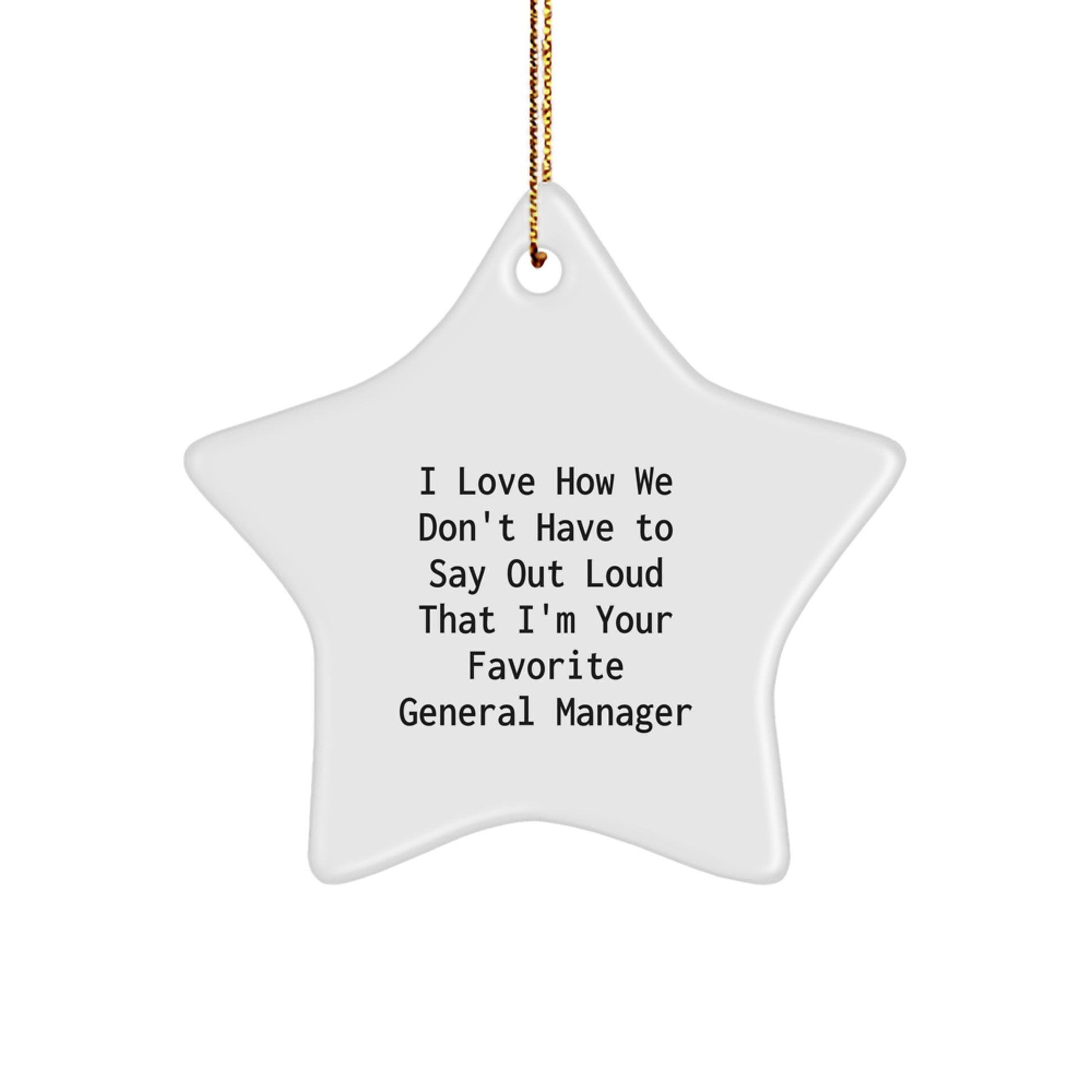 Funny General Manager Star Ornaments Gifts from Friends and Family for Christmas Unique Presents - Image 1