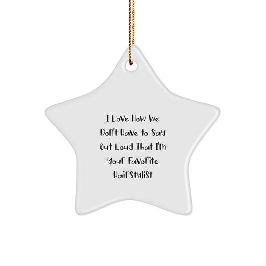 Funny Hairstylist Star Ornament Gifts for Hairstylists from Friends at Christmas Time - Star Shaped Decorative Hanging Ornament - Image 1