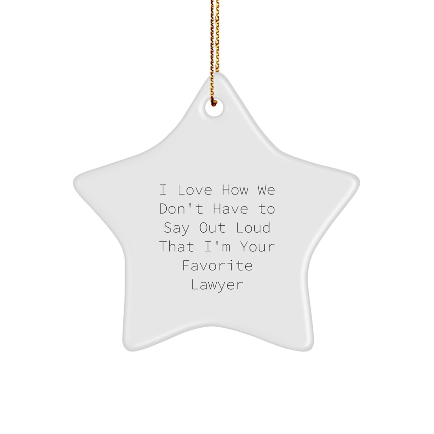 Funny Lawyer Gifts from Friends Unique Star Ornament for Lawyer - Image 1