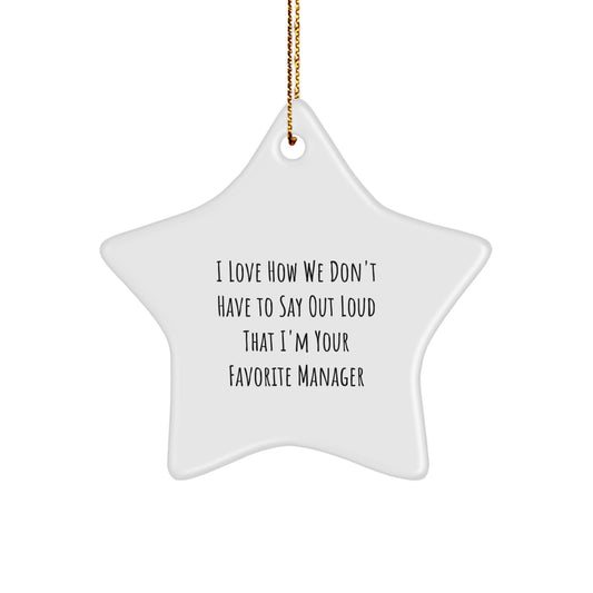 Manager Star Ornament Funny Quote Gifts from Friends to Favorite Manager for Christmas Unique - Image 1