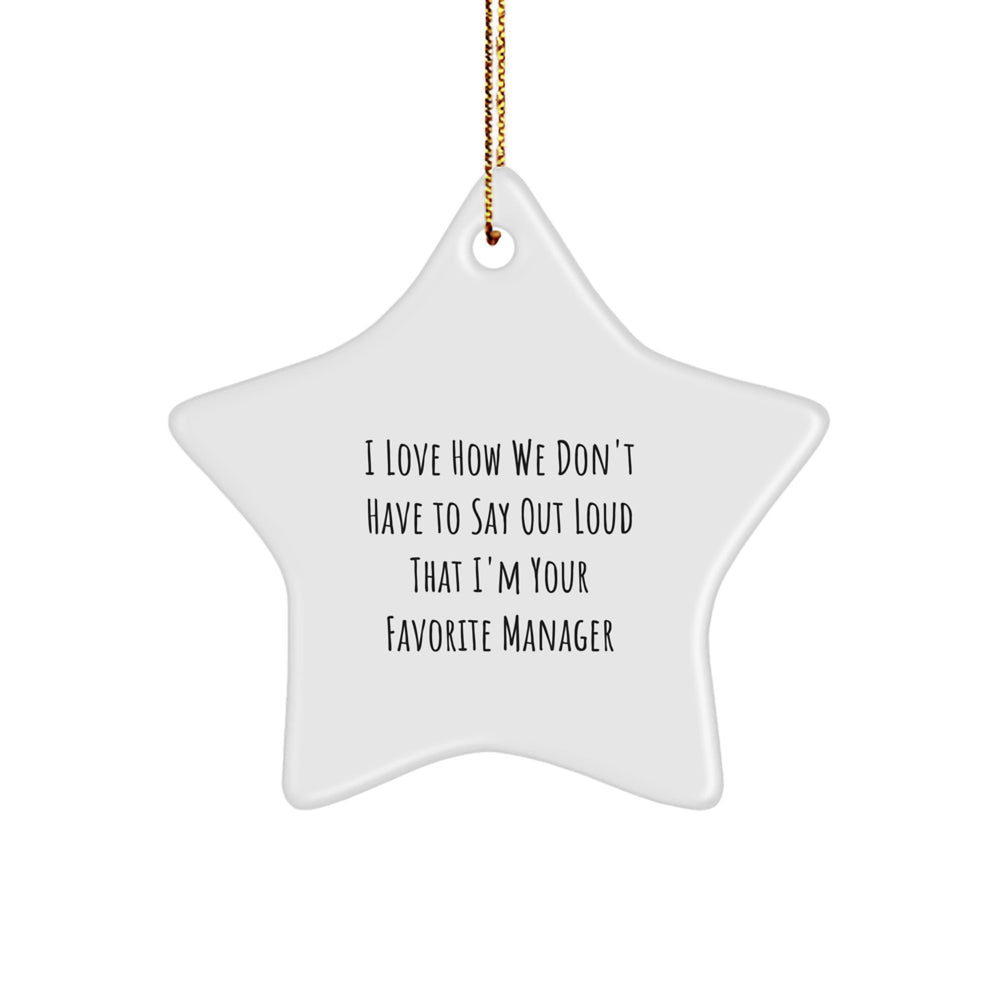 Manager Star Ornament Funny Quote Gifts from Friends to Favorite Manager for Christmas Unique - Image 1