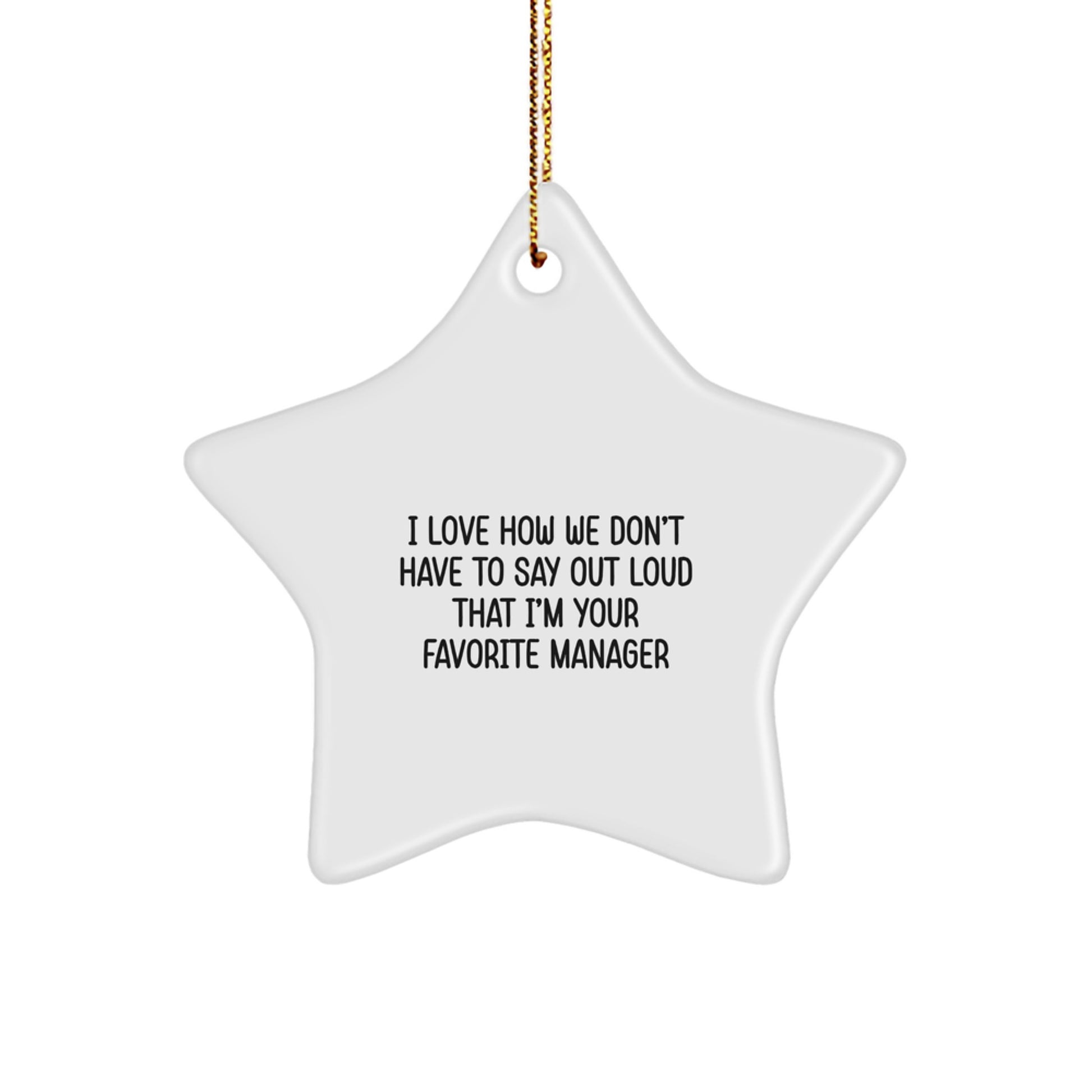 Funny Manager Gifts from Friends to Favorite Colleagues Christmas Star Ornament - Image 1