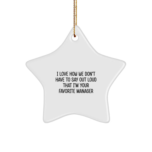 Funny Manager Gifts from Friends to Favorite Colleagues Christmas Star Ornament - Image 1