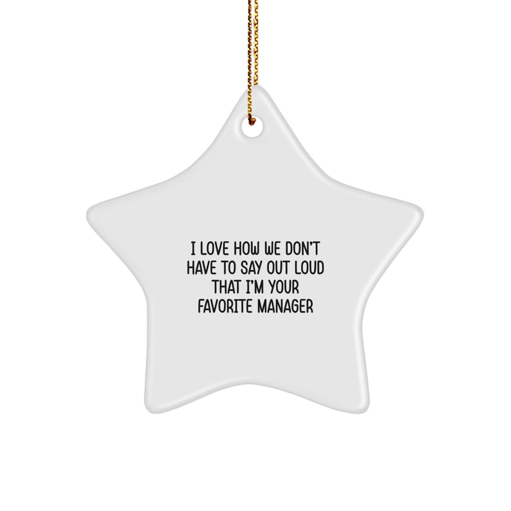 Funny Manager Gifts from Friends to Favorite Colleagues Christmas Star Ornament - Image 1