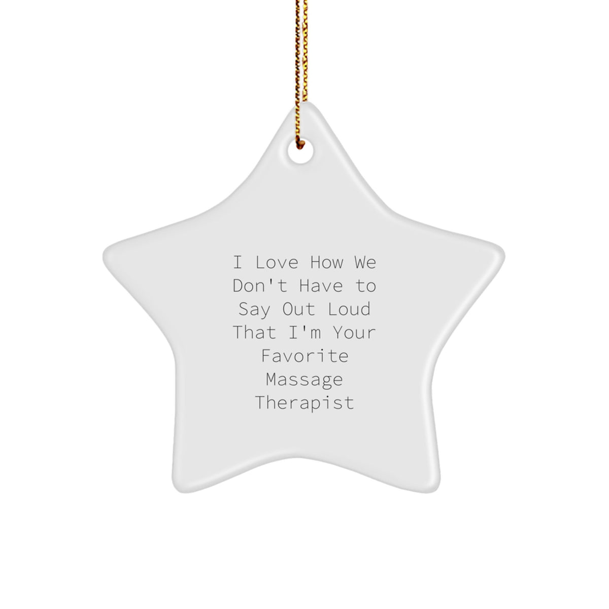 Funny Massage Therapist Star Ornament Gifts from Friends, Coworkers, Family - Image 1