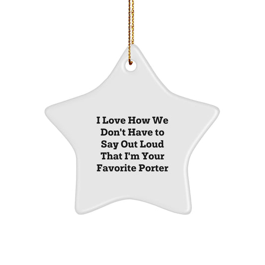 Funny Porter Star Ornament Gifts from Men or Women - Unique Christmas Unique Gift for Favorite Porter - Image 1