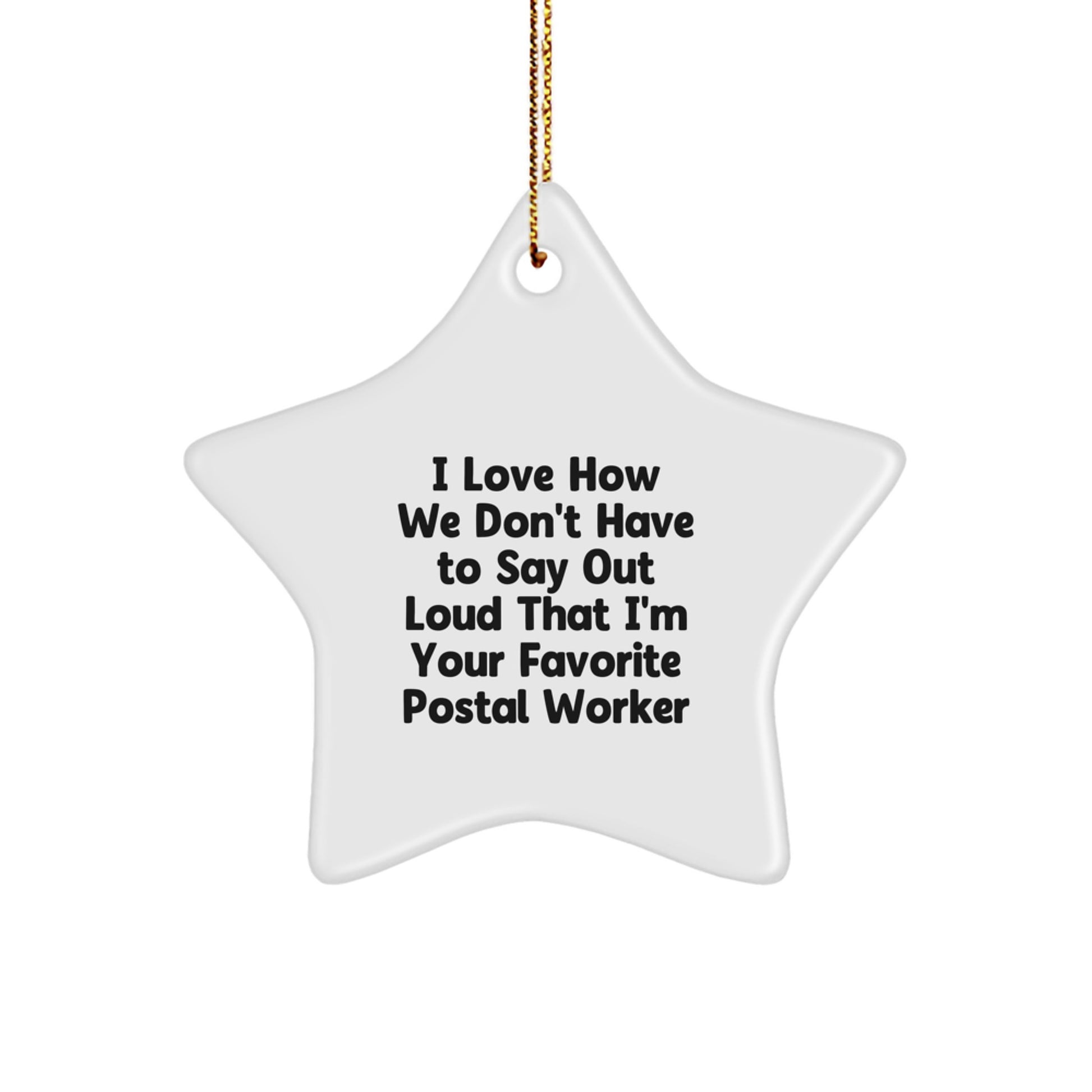 Funny Gifts from Family, Friends, or Coworkers to Their Favorite Postal Worker - Christmas Unique Star Ornament - Image 1