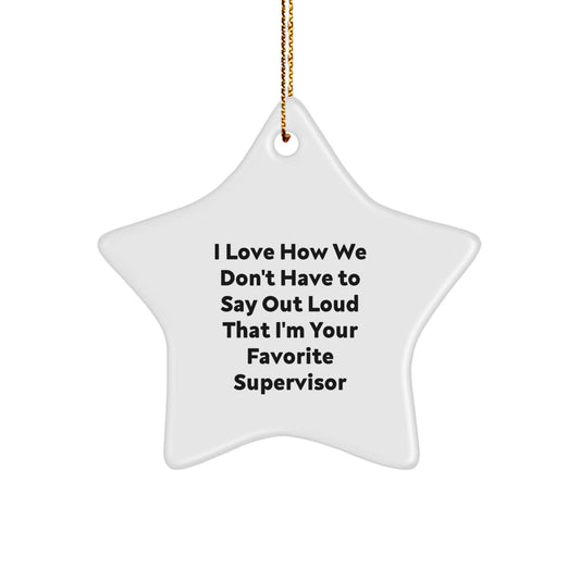 Supervisor Star Ornament Gifts from Men to Favorite Supervisor Funny Quote Christmas Unique Gifts - Image 1