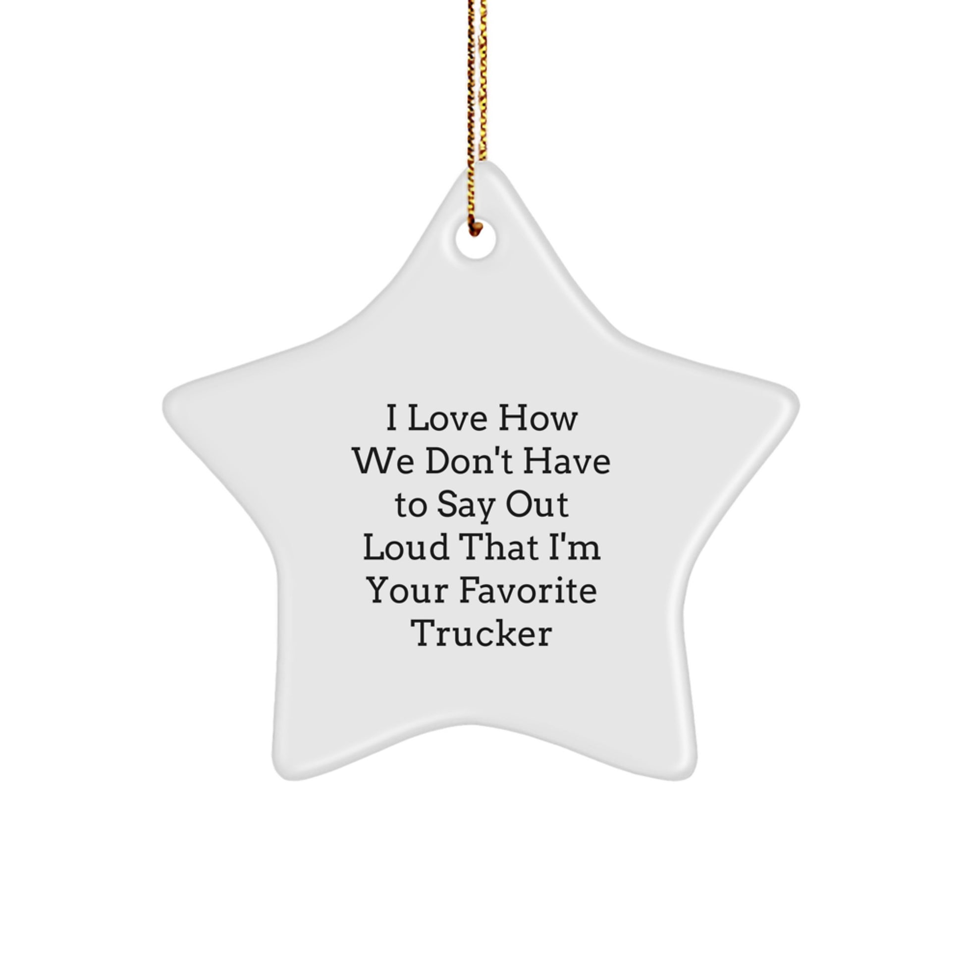 Funny Trucker Star Ornament Gifts from Family for Favorite Trucker on Christmas Unique Gifts - Image 1