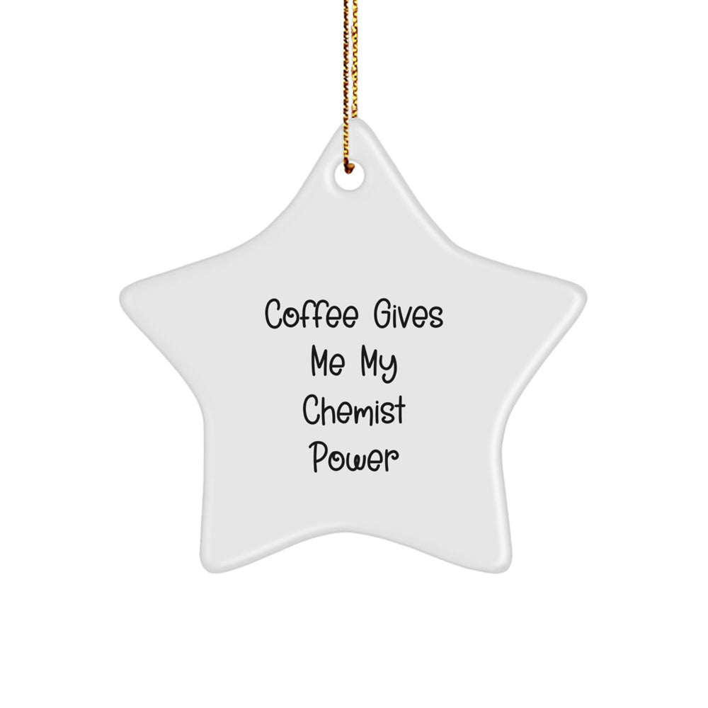 Funny Chemist Star Ornaments Gifts for Men Women Friends Family - Coffee Gives Me Power - Image 1