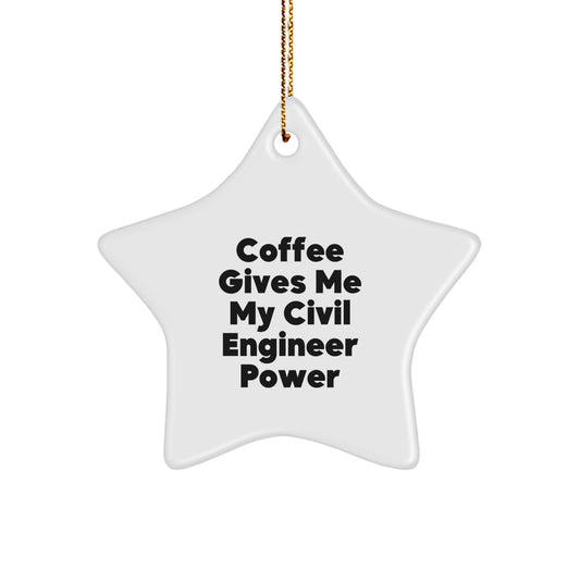 Funny Civil Engineer Star Ornament Gifts from Friends for Christmas, White Star Shaped Decor, Coffee Gives Me My Civil Engineer Power - Image 1