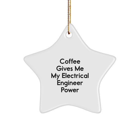 Coffee Gives Me My Electrical Engineer Power Funny Christmas Star Ornament Gifts from Friends for Electrical Engineer Colleagues, Unique Electrical Engineer Christmas Decorations - Image 1