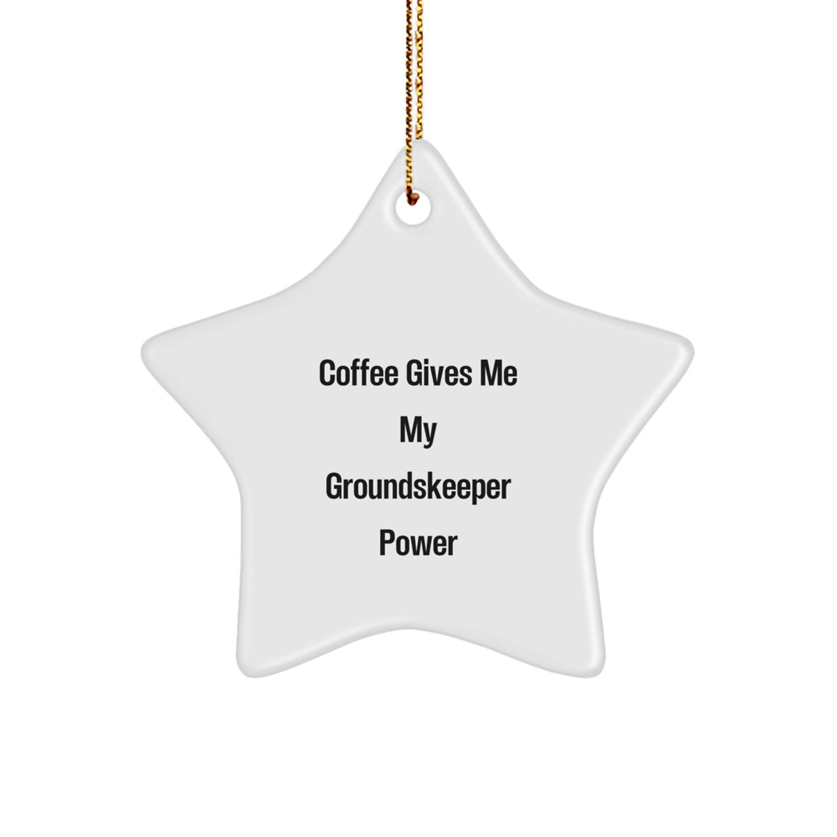 Funny groundskeeper Gifts, Christmas Unique Gifts for Men - Coffee Gives Me My groundskeeper Power Star Ornament, Gifts from Friends to Family - Image 1
