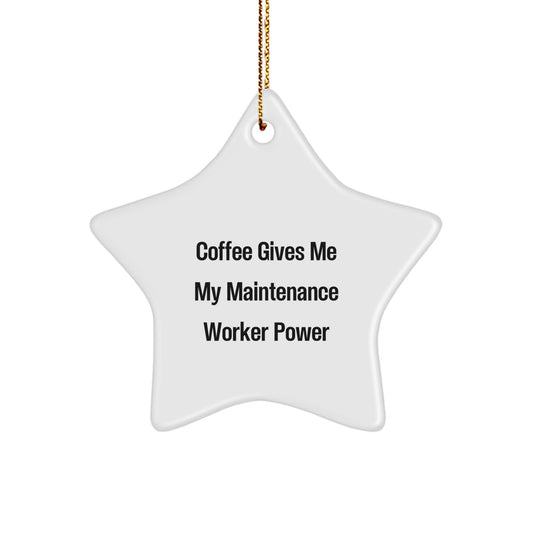 Funny Maintenance Worker Gifts for Him, Coffee Gives Me Power Star Ornament, Christmas Unique Gifts from Friends - Image 1