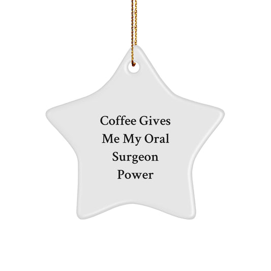 Christmas Unique Gift for Her Oral Surgeon Star Ornament – Coffee Gives My - Image 1