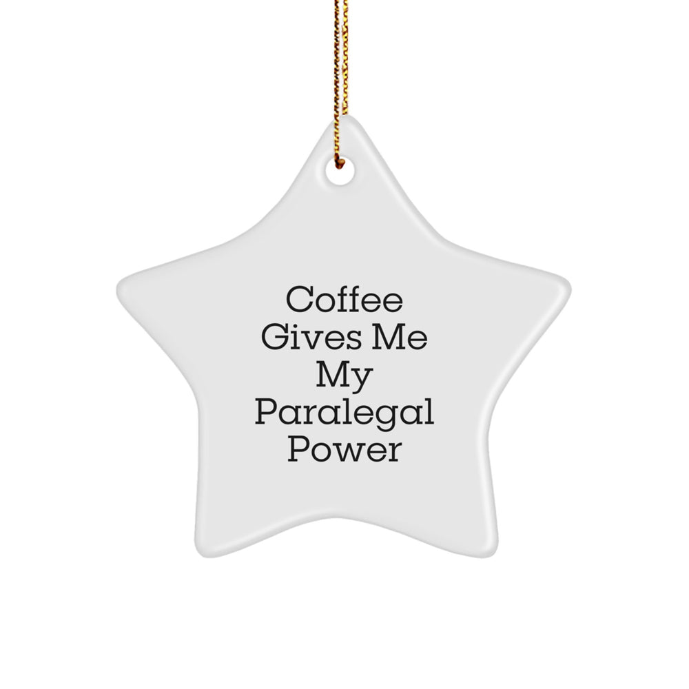 Gifts from Friends and Family for Paralegal Star Ornament, Coffee Gives Me My Paralegal Power, Funny Christmas Decoration for Women and Men - Image 1